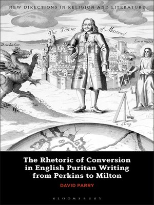 cover image of The Rhetoric of Conversion in English Puritan Writing from Perkins to Milton